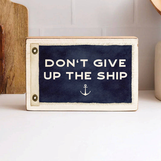 Don't Give Up The Ship Vintage Flag Block