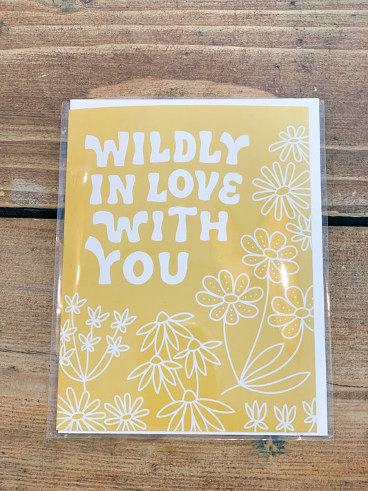WILDLY IN LOVE WITH YOU CARD